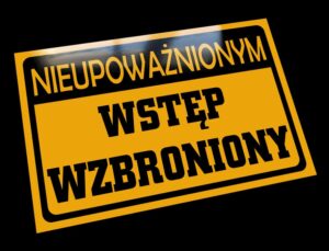 tabliczka zakaz wstępu wstęp wzbroniony